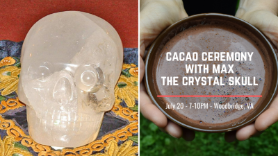 Cacao Ceremony with MAX the Crystal Skull